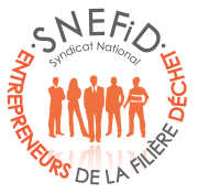 SNEFID - Syndicat National des Entrepreneurs de la Filière Déchet